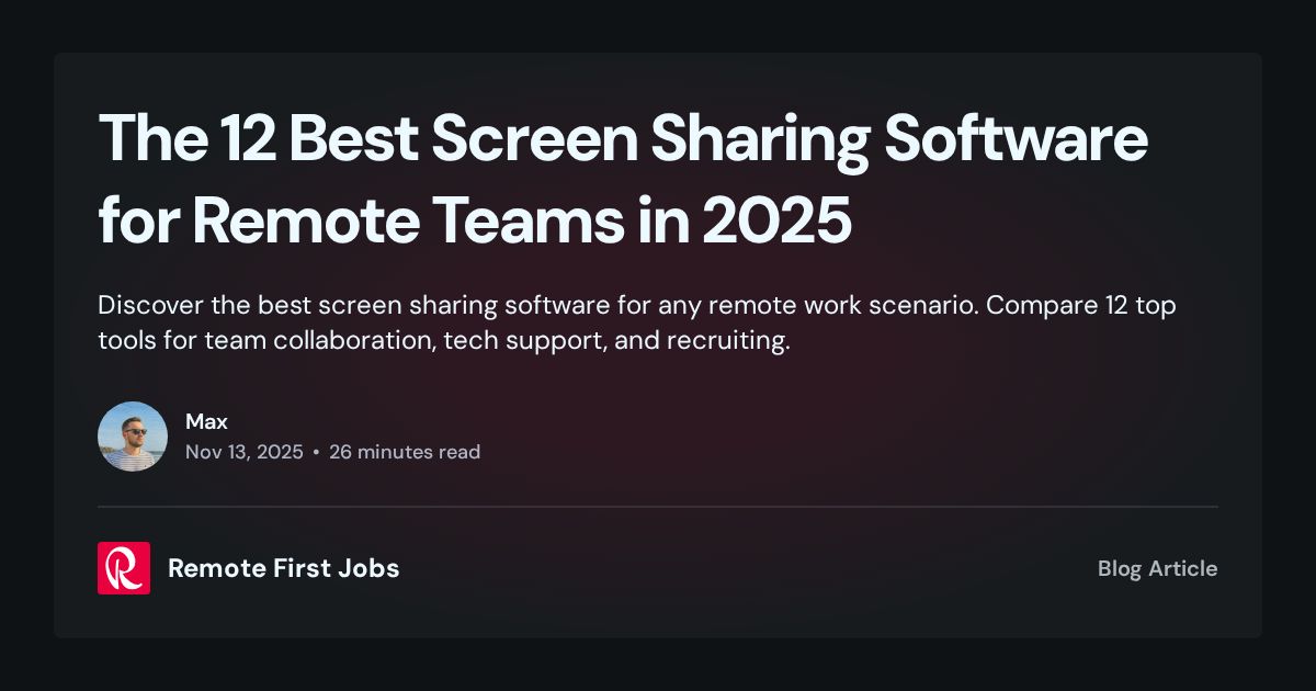 The 12 Best Screen Sharing Software for Remote Teams in 2025
