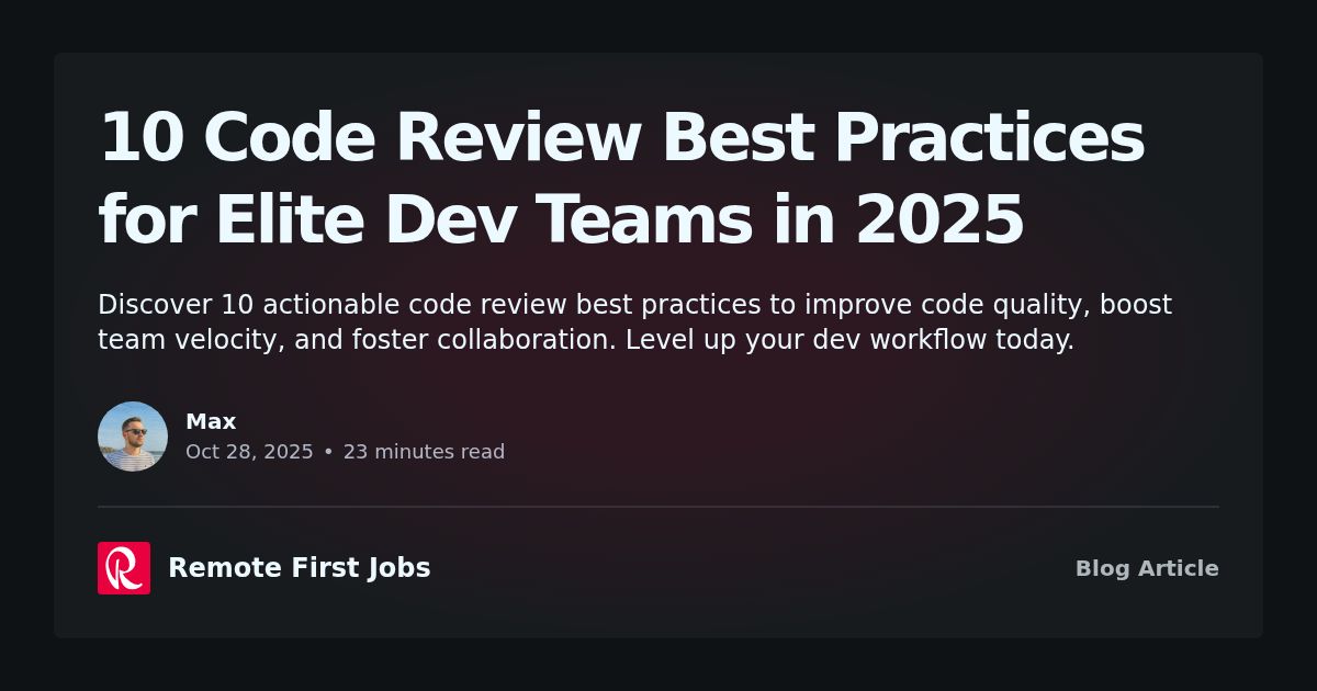 10 Code Review Best Practices for Elite Dev Teams in 2025