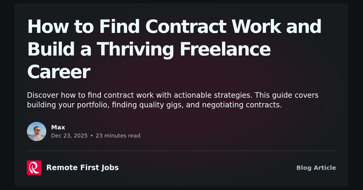 First Contract How to Find Contract Work and Build a Thriving Freelance Career