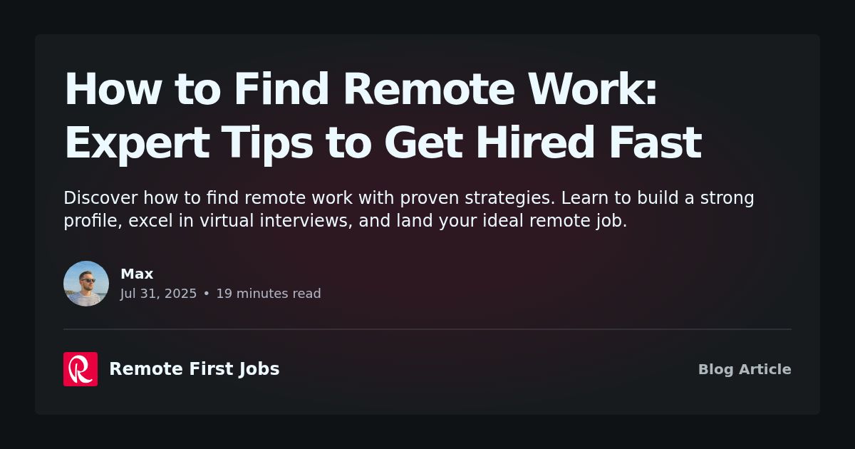 Ang Workfind How to Find Remote Work: Expert Tips to Get Hired Fast