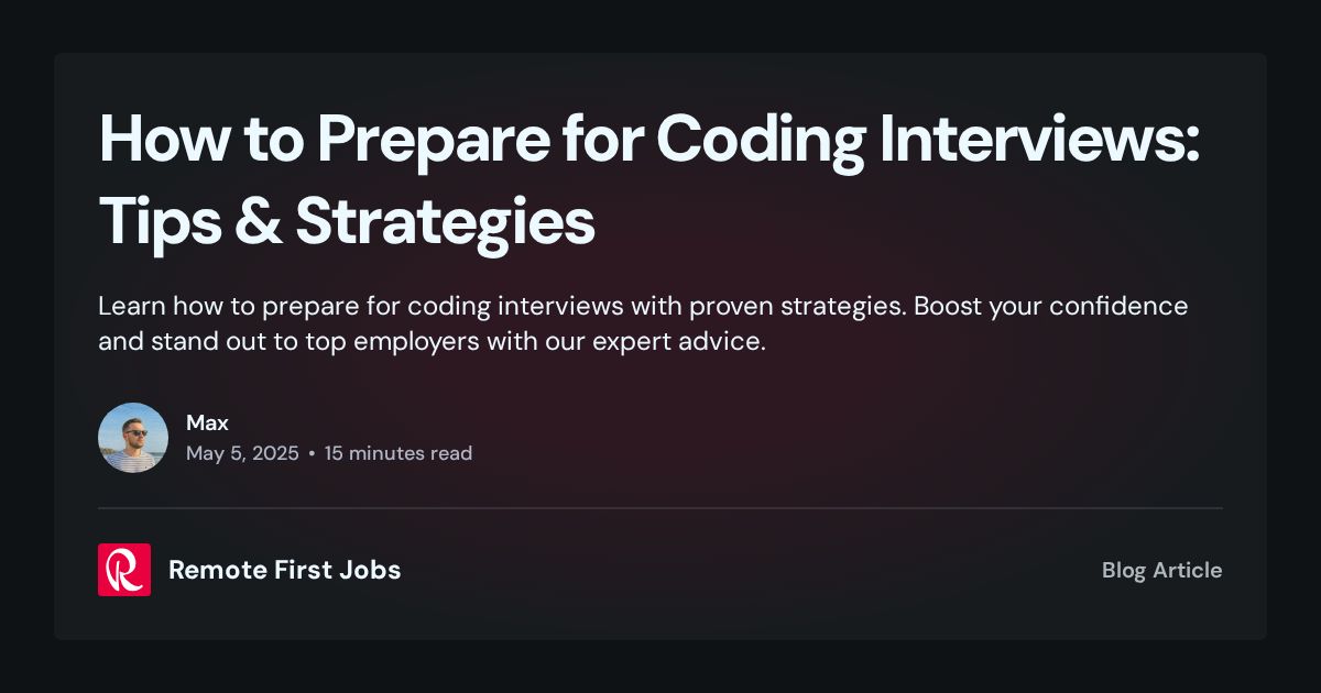 How to Prepare for Coding Interviews: Tips & Strategies