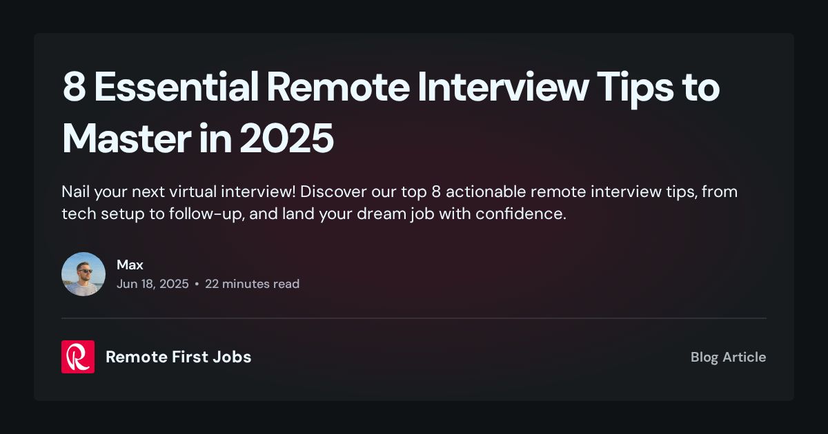 Inteview Remote 8 Essential Remote Interview Tips to Master in 2025