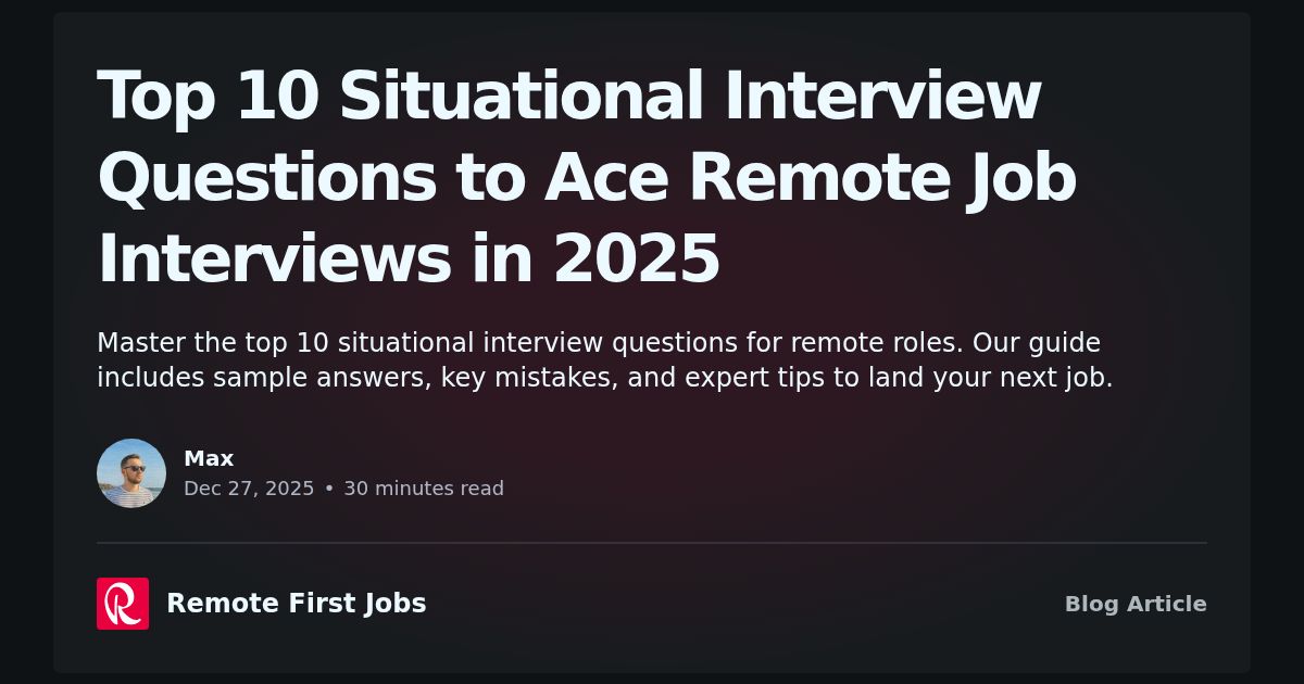 Omega Interview Questions Top 10 Situational Interview Questions to Ace Remote Job Interviews in 2025